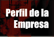 Perfil de la Empresa